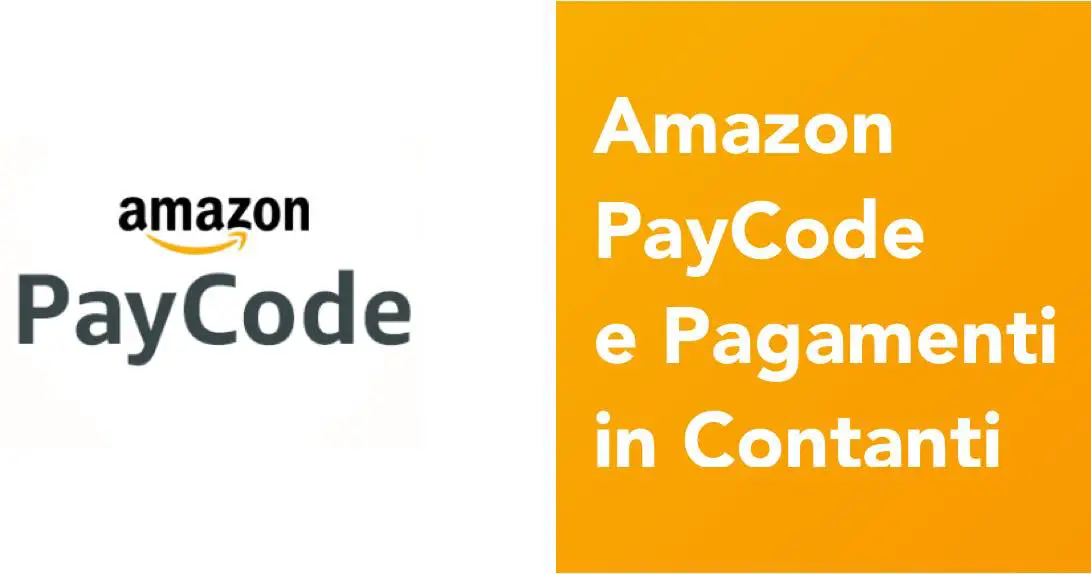 Amazon PayCode e Pagamenti in Contanti